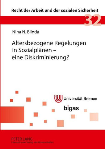 Altersbezogene Regelungen in Sozialplaenen – eine Diskriminierung?