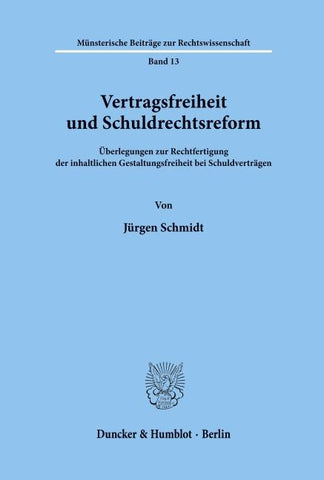 Vertragsfreiheit und Schuldrechtsreform.