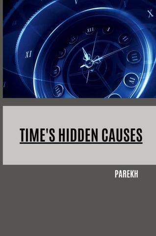 Time's Hidden Causes