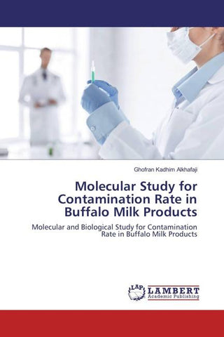 Molecular Study for Contamination Rate in Buffalo Milk Products