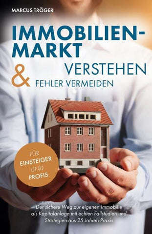 Immobilienmarkt verstehen & Fehler vermeiden
