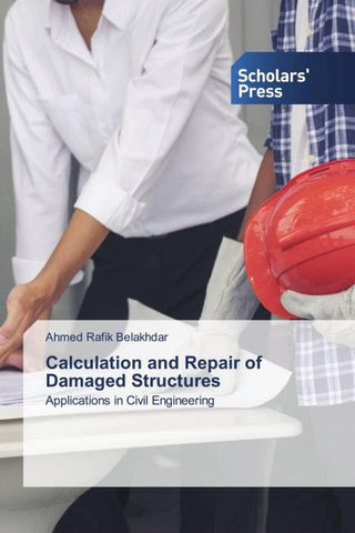 Calculation and Repair of Damaged Structures