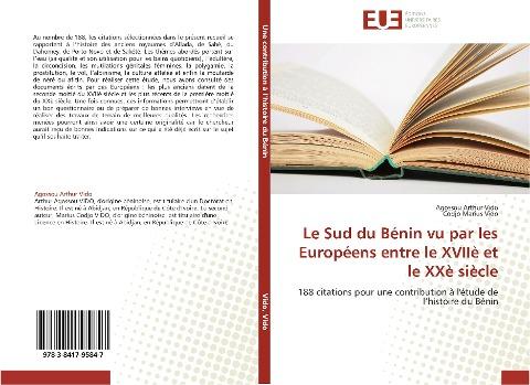 Le Sud du Bénin vu par les Européens entre le XVIIè et le XXè siècle