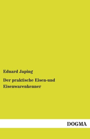 Der praktische Eisen-und Eisenwarenkenner