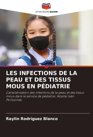 LES INFECTIONS DE LA PEAU ET DES TISSUS MOUS EN PÉDIATRIE