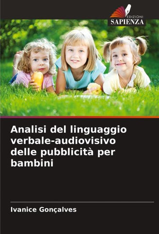 Analisi del linguaggio verbale-audiovisivo delle pubblicità per bambini
