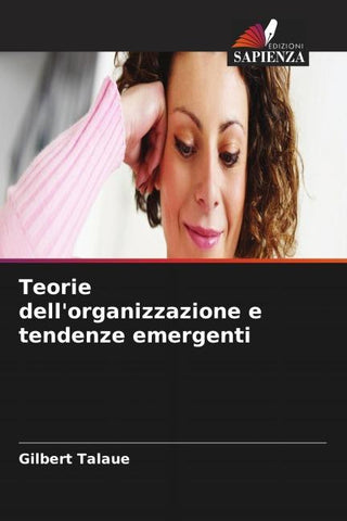 Teorie dell'organizzazione e tendenze emergenti