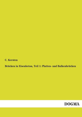 Brücken in Eisenbeton, Teil 1: Platten- und Balkenbrücken