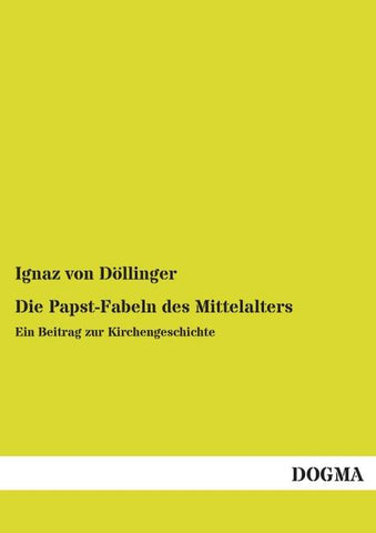 Die Papst-Fabeln des Mittelalters