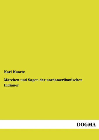 Märchen und Sagen der nordamerikanischen Indianer