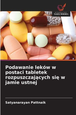 Podawanie leków w postaci tabletek rozpuszczaj¿cych si¿ w jamie ustnej