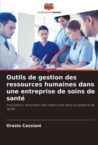 Outils de gestion des ressources humaines dans une entreprise de soins de santé