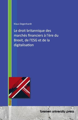Le droit britannique des marchés financiers à l'ère du Brexit, de l'ESG et de la digitalisation