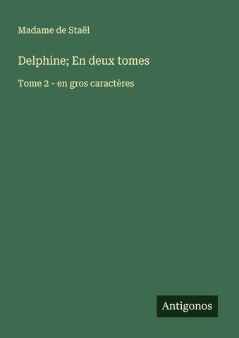 Delphine; En deux tomes