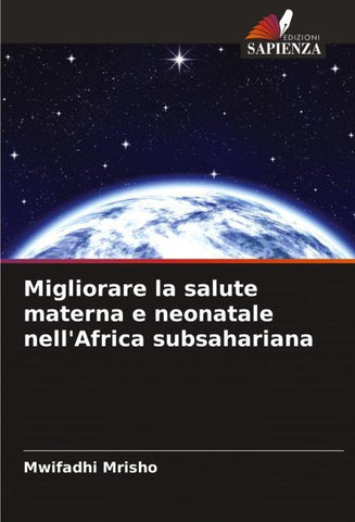 Migliorare la salute materna e neonatale nell'Africa subsahariana