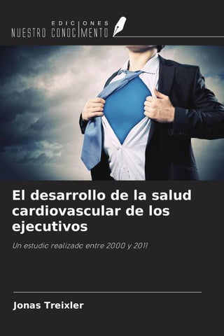 El desarrollo de la salud cardiovascular de los ejecutivos