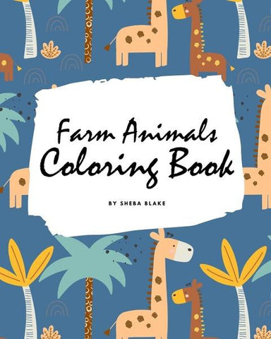 Farm Animals Coloring Book for Children (8x10 Coloring Book / Activity Book)