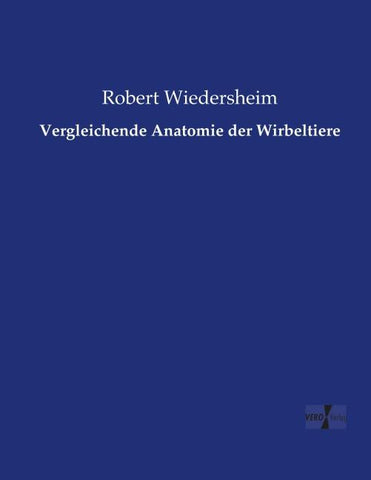 Vergleichende Anatomie der Wirbeltiere