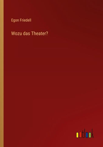 Wozu das Theater?