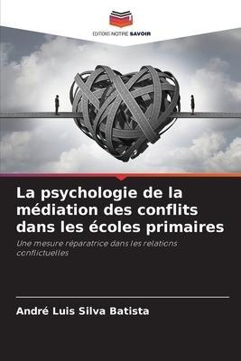 La psychologie de la médiation des conflits dans les écoles primaires