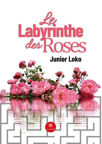 Le labyrinthe des roses