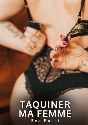 Taquiner ma Femme