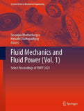 Fluid Mechanics and Fluid Power (Vol. 1)