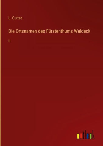 Die Ortsnamen des Fürstenthums Waldeck