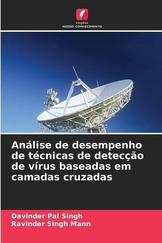 Análise de desempenho de técnicas de detecção de vírus baseadas em camadas cruzadas