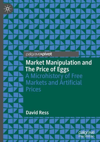 Market Manipulation and The Price of Eggs
