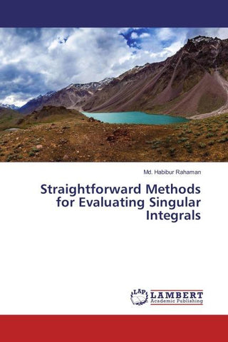 Straightforward Methods for Evaluating Singular Integrals