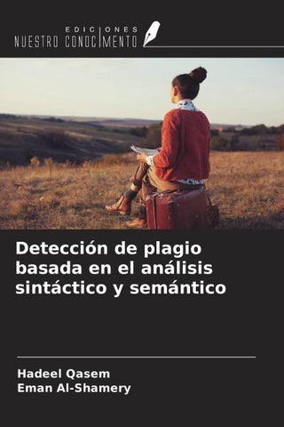Detección de plagio basada en el análisis sintáctico y semántico