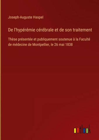De l'hypérémie cérébrale et de son traitement