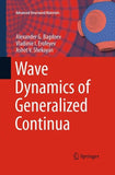 Wave Dynamics of Generalized Continua