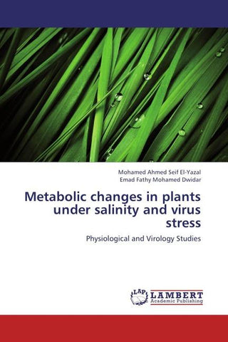 Metabolic changes in plants under salinity and virus stress