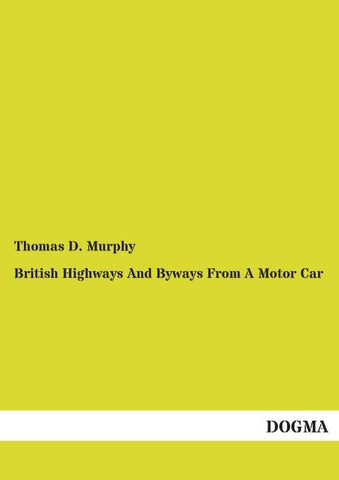 British Highways And Byways From A Motor Car