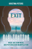 Exit Gaslighting