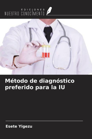 Método de diagnóstico preferido para la IU