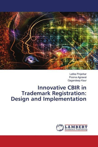Innovative CBIR in Trademark Registration: Design and Implementation