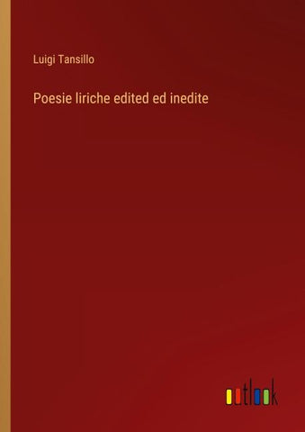 Poesie liriche edited ed inedite