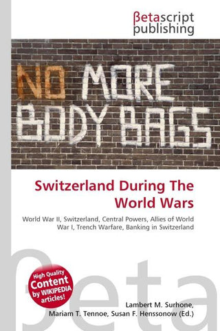 Switzerland During The World Wars