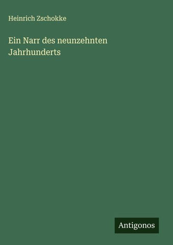 Ein Narr des neunzehnten Jahrhunderts
