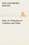 Diary of a Pedestrian in Cashmere and Thibet