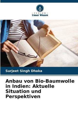 Anbau von Bio-Baumwolle in Indien: Aktuelle Situation und Perspektiven
