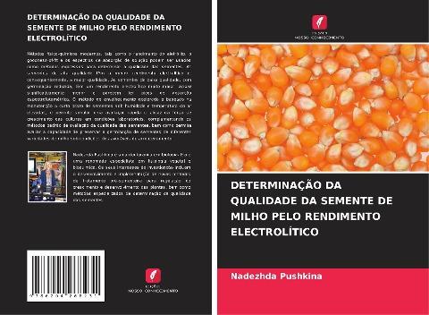 DETERMINAÇÃO DA QUALIDADE DA SEMENTE DE MILHO PELO RENDIMENTO ELECTROLÍTICO