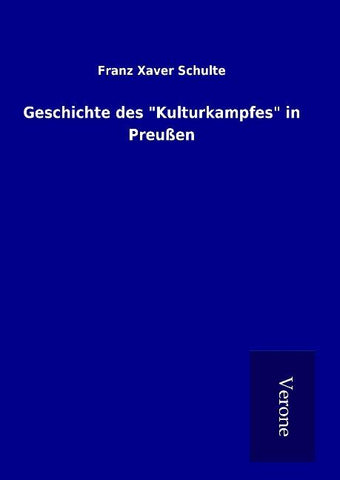 Geschichte des "Kulturkampfes" in Preußen
