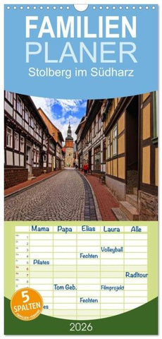 Familienplaner 2026 - Stolberg im Südharz mit 5 Spalten (Wandkalender, 21 x 45 cm) CALVENDO