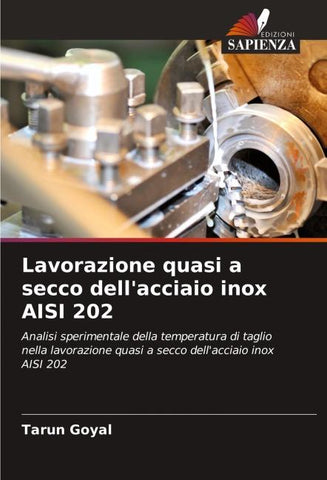 Lavorazione quasi a secco dell'acciaio inox AISI 202
