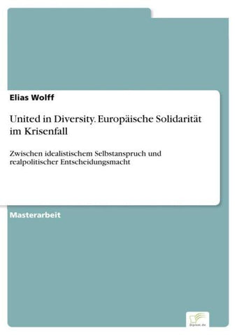 United in Diversity. Europäische Solidarität im Krisenfall