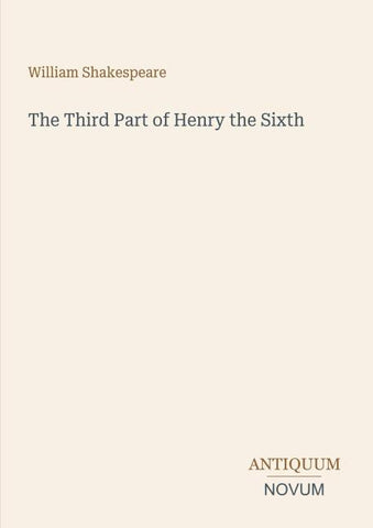 The Third Part of Henry the Sixth